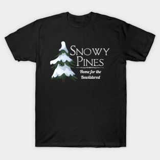 Snowy Pines Home for the Bewildered T-Shirt